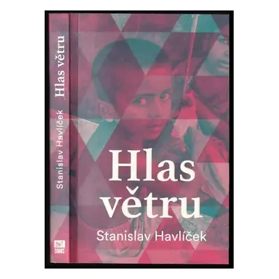 Hlas větru - Stanislav Havlíček (2021, BWT Books)