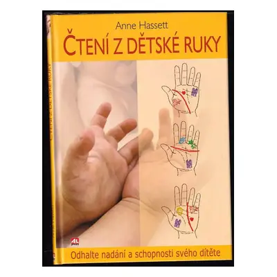 Čtení z dětské ruky - Anne Hassett (2007, Alpress)