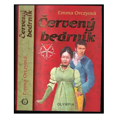 Červený bedrník - Emmuska Orczy (2000, Olympia)