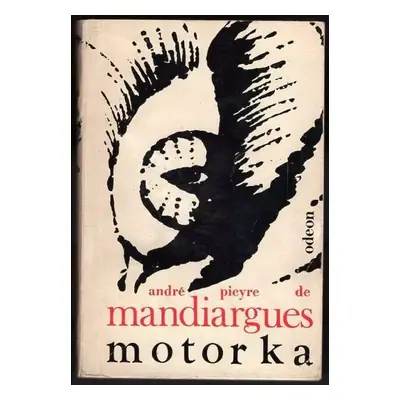 Motorka - André Pieyre De Mandiargues (1970, Odeon)