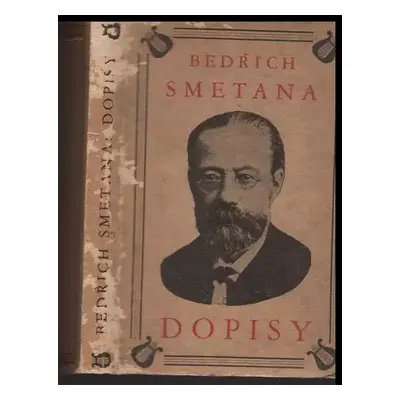 Výbor dopisů Bedřicha Smetany - Bedřich Smetana (1928, Adolf Synek)