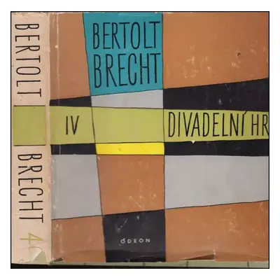 Divadelní hry : Fragmenty a jiné - 4 - Bertolt Brecht (1984, Odeon)