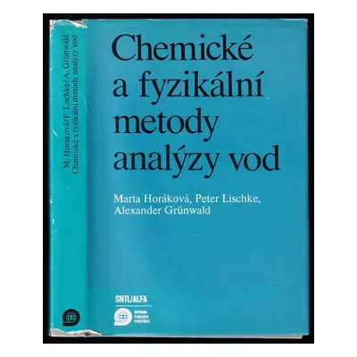 Chemické a fyzikální metody analýzy vod : Pre 8. ročník tried s rozšíreným vyučovaním jazykov v 