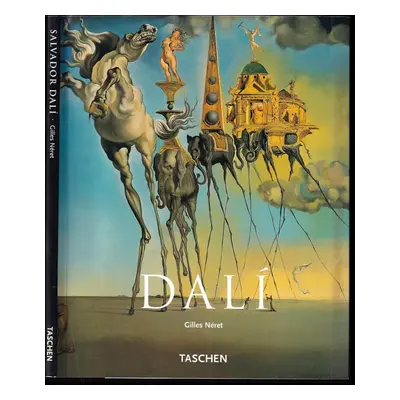 Salvador Dalí : 1904-1989 - Gilles Néret (2004, Slovart)