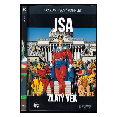 JSA: Zlatý věk : DC komiksový komplet 60 - Mike Sekowsky, Paul Martin Smith (2019, Eaglemoss Ltd