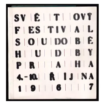 Světový festival soudobé hudby Prahy 4. - 10. řijna 1967 - Milan Kuna, Heinrich Strobel (1967, S