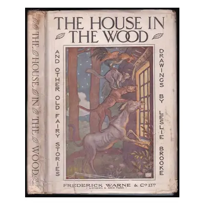 The House in the Wood and Other Old Fairy Stories (Frederick Warne and Co.)