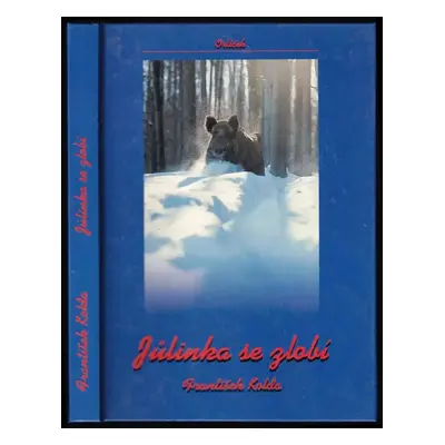 Jůlinka se zlobí - František Kolda (1997, Orlíček)