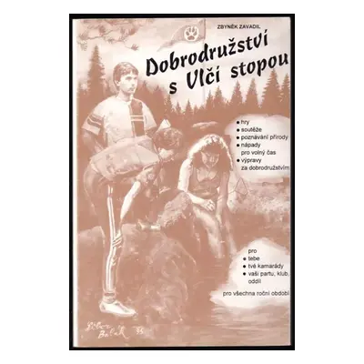 Dobrodružství s Vlčí stopou - Zbyněk Zavadil, Radka Zavadilová (1994, EkoCentrum)