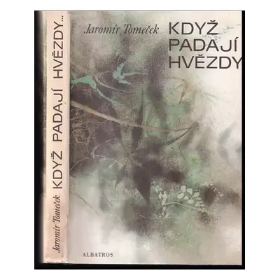 Když padají hvězdy - Jaromír Tomeček (1980, Albatros)