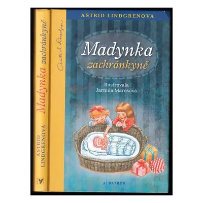 Madynka zachránkyně - Astrid Lindgren (2013, Albatros)