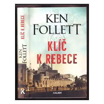 Klíč k Rebece - Ken Follett (2019, Euromedia Group)