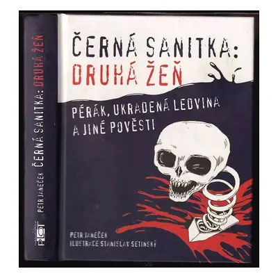 Černá sanitka: druhá žeň : Pérák, Ukradená ledvina a jiné pověsti - 2 - Petr Janeček (2007, Plot