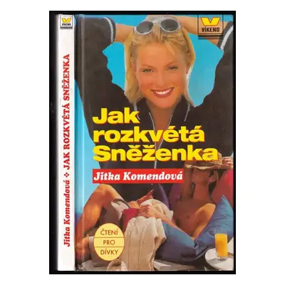 Jak rozkvétá Sněženka - Jitka Komendová (1998, Víkend)