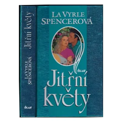 Jitřní květy - LaVyrle Spencer (2000, Ikar)