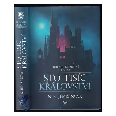 Sto tisíc království : trilogie Dědictví, kniha první - Kniha první - N. K Jemisin (2013, Argo)