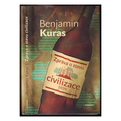 Zpráva o stavu civilizace - Benjamin Kuras (2020, Eminent)