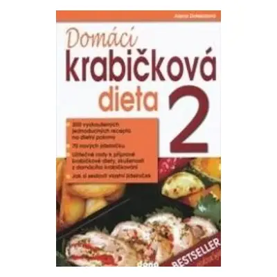 Domácí krabičková dieta : 300 vyzkoušených jednoduchých receptů na dietní pokrmy : 70 nových jíd