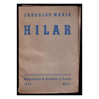 Hilar - Jaroslav Maria (1935, A. Neubert)