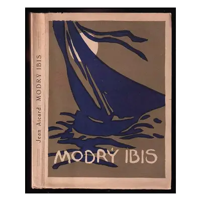 Modrý ibis - Jean Aicard (1923, Zora)