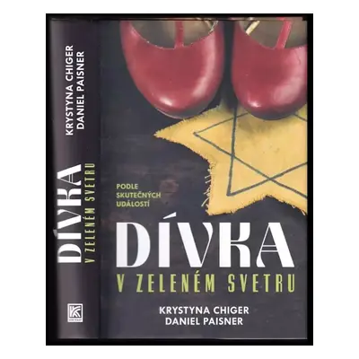 Dívka v zeleném svetru - Krystyna Chiger, Daniel Paisner (2021, Dobrovský s.r.o)