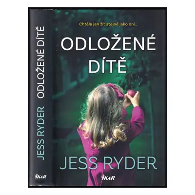 Odložené dítě - Jess Ryder (2022, Ikar)