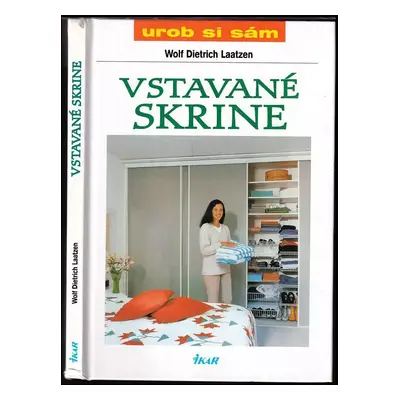 Vstavané skrine - Wolf Dietrich Laatzen (2000, Ikar)