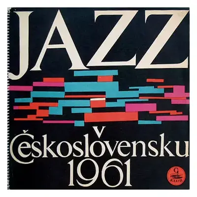 Jazz V Československu 1961 - Various (1963, Supraphon)