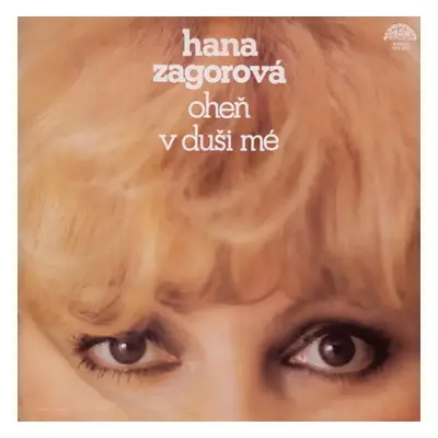 Oheň V Duši Mé - Hana Zagorová (1982, Supraphon)