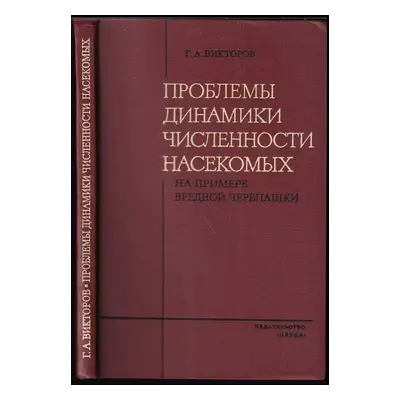 Probelmy dinamiki čisljennosti nasjekomych / Проблемы динамики численности насекомых - Georgij A