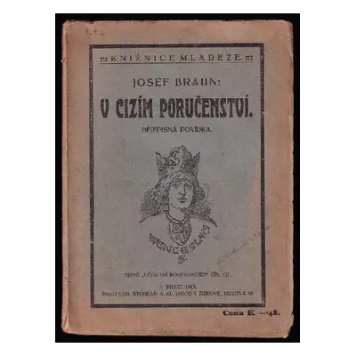 V cizím poručenství : dějepisná povídka - Josef Braun (1913, Dědictví Komenského)