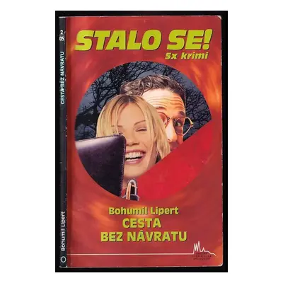 Cesta bez návratu - Bohumil Lipert (2005, Pražská vydavatelská společnost)