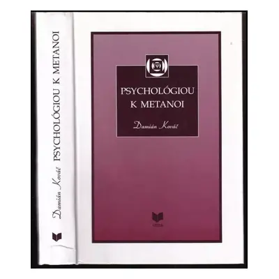 Psychológiou k metanoi - Damián Kováč (2007, Veda)