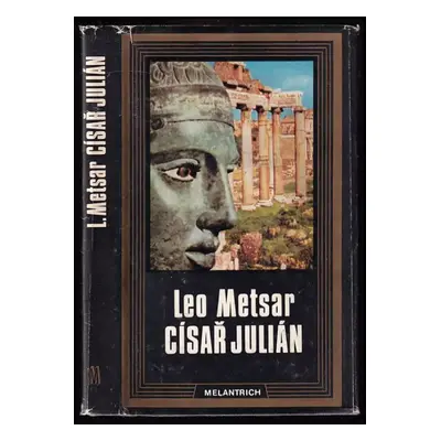 Císař Julián - Leo Metsar (1983, Melantrich)