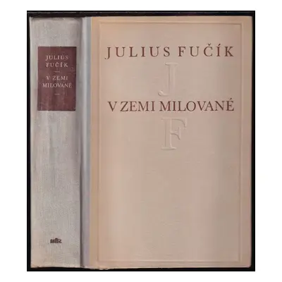 V zemi milované : reportáže ze Sovětského svazu - Julius Fučík (1950, Mir)