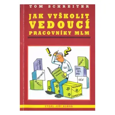 Jak vyškolit vedoucí pracovníky MLM - Tom Schreiter (1997, Alman)