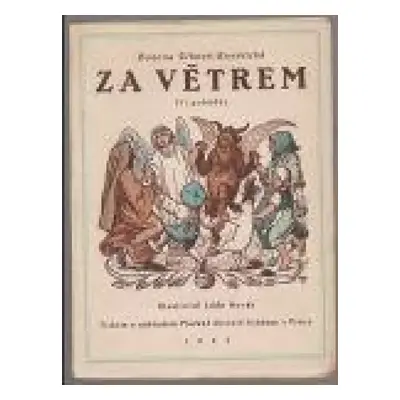 Za větrem : Tři pohádky - Božena Viková-Kunětická (1925, Pražská akciová tiskárna)