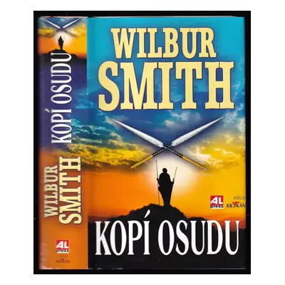 Kopí osudu - Wilbur A Smith (2010, Alpress)