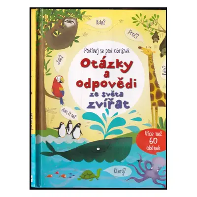 Otázky a odpovědi ze světa zvířat - Katie Daynes (2015, Svojtka & Co)