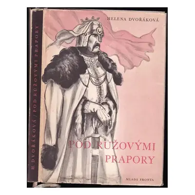 Pod růžovými prapory - Helena Dvořáková (1957, Mladá fronta)