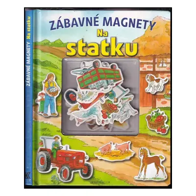 Zábavné magnety : Na statku - Lisa Maurer (2016, Knižní klub)