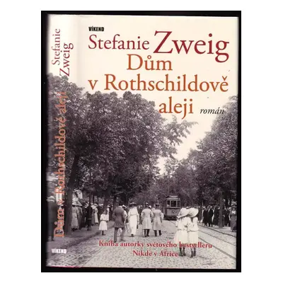 Dům v Rothschildově aleji - Stefanie Zweig (2009, Víkend)