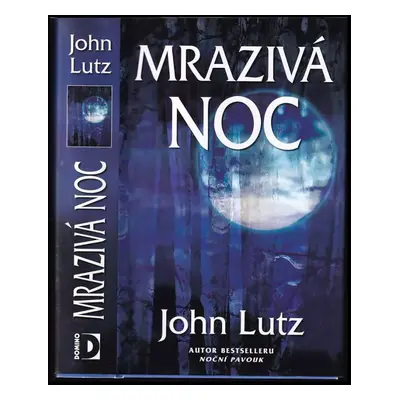 Mrazivá noc - John Lutz (2009, Domino)