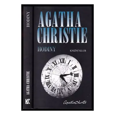 Hodiny - Agatha Christie (2010, Knižní klub)