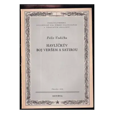 Havlíčkův boj veršem a satirou : z cyklu "Satira a humor v české literatuře", svazek 2 - Felix V