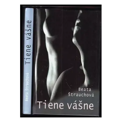 Tiene vášne - Beata Štrauchová (2011, Slovenský spisovateľ)