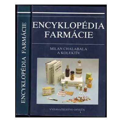 Encyklopédia farmácie - Anton Bózner, Václav Suchý, Ján Ďurinda, Milan Chalabala, Viera Čupková,