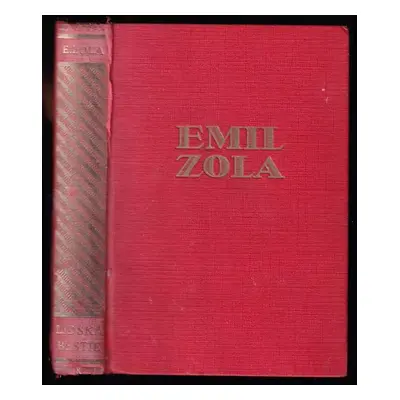 Lidská bestie : (La Bête humaine) - Émile Zola (1931, Jos. R. Vilímek)