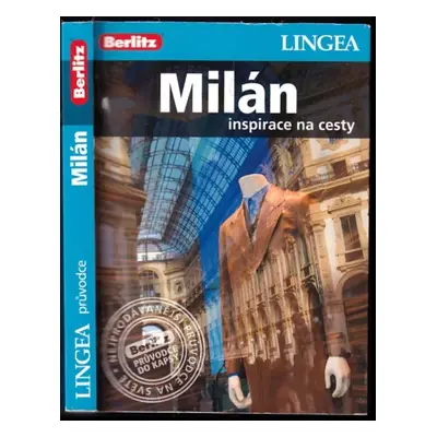 Milán : inspirace na cesty (2017, Lingea)