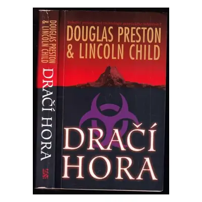 Dračí hora - Douglas J Preston, Lincoln Child (2004, BB art)